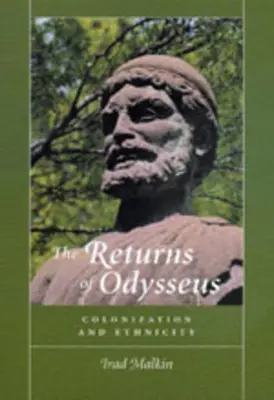 Il ritorno di Odisseo: Colonizzazione ed etnia - The Returns of Odysseus: Colonization and Ethnicity
