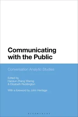 Comunicare con il pubblico: Studi analitici sulla conversazione - Communicating with the Public: Conversation Analytic Studies
