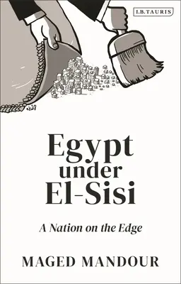 L'Egitto sotto El-Sisi: Una nazione al limite - Egypt Under El-Sisi: A Nation on the Edge