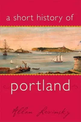 Breve storia di Portland - A Short History of Portland