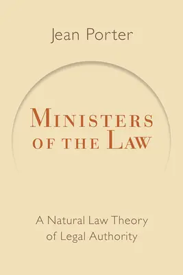I ministri della legge: Una teoria del diritto naturale dell'autorità giuridica - Ministers of the Law: A Natural Law Theory of Legal Authority