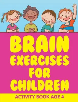 Esercizi cerebrali per bambini: Libro di attività età 4 anni - Brain Exercises for Children: Activity Book Age 4