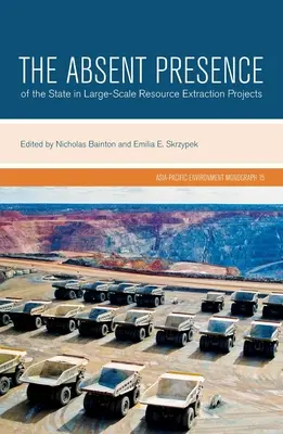 La presenza assente dello Stato nei progetti di estrazione di risorse su vasta scala - The Absent Presence of the State in Large-Scale Resource Extraction Projects