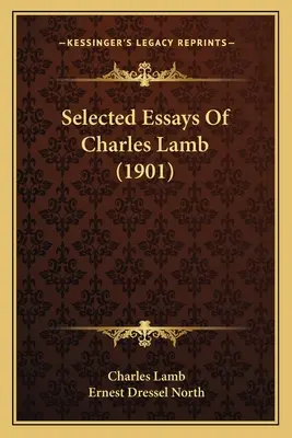 Saggi scelti di Charles Lamb (1901) - Selected Essays Of Charles Lamb (1901)