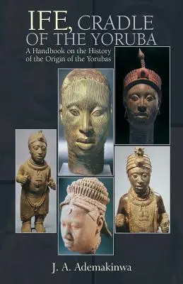 Ife, culla degli Yoruba - Ife, Cradle of the Yoruba