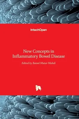 Nuovi concetti nelle malattie infiammatorie intestinali - New Concepts in Inflammatory Bowel Disease
