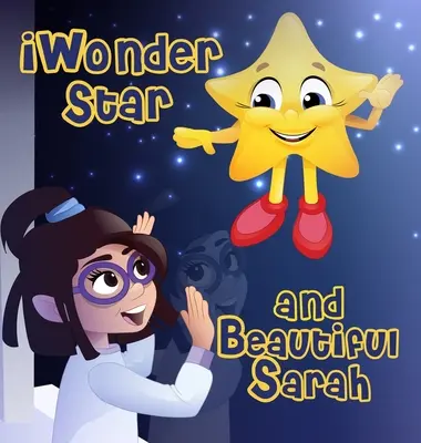 La stella delle meraviglie e la bella Sarah - iWonder Star and Beautiful Sarah