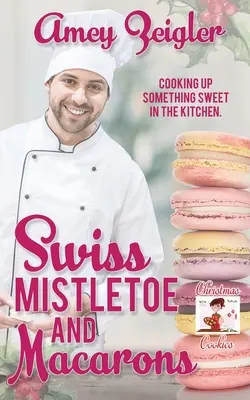 Vischio e macarons svizzeri - Swiss Mistletoe and Macarons