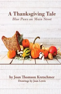 Un racconto del Ringraziamento: Zampe blu sulla strada principale - A Thanksgiving Tale: Blue Paws on Main Street