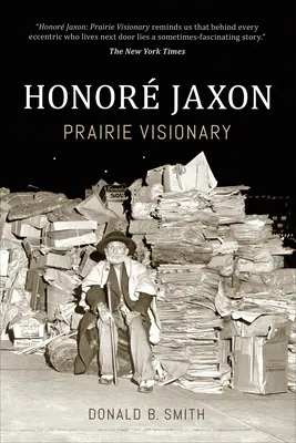 Onorevole Jaxon: Visionario della prateria - Honor� Jaxon: Prairie Visionary