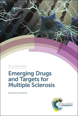 Farmaci e bersagli emergenti per la sclerosi multipla - Emerging Drugs and Targets for Multiple Sclerosis