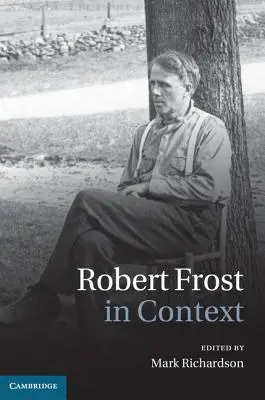 Robert Frost in contesto - Robert Frost in Context
