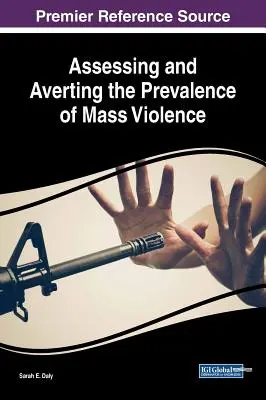 Valutare e prevenire la prevalenza della violenza di massa - Assessing and Averting the Prevalence of Mass Violence