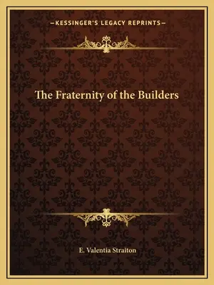 La Fraternità dei Costruttori - The Fraternity of the Builders