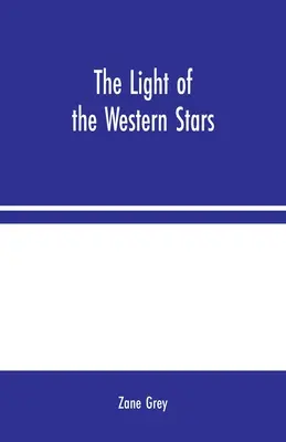 La luce delle stelle occidentali - The Light of the Western Stars