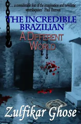 L'incredibile brasiliano: Un mondo diverso - The Incredible Brazilian: A Different World
