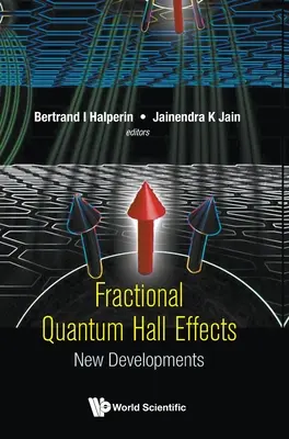 Effetti Hall quantistici frazionari: Nuovi sviluppi - Fractional Quantum Hall Effects: New Developments