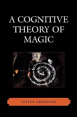 Una teoria cognitiva della magia - A Cognitive Theory of Magic