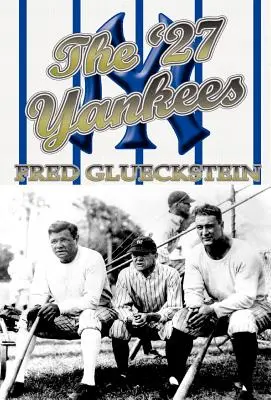 Gli Yankees del '27 - The '27 Yankees