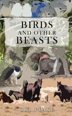 Uccelli e altre bestie - Birds and Other Beasts