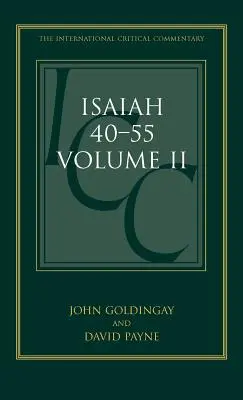 Isaia 40-55 Volume II: Commento critico ed esegetico - Isaiah 40-55 Volume II: A Critical and Exegetical Commentary