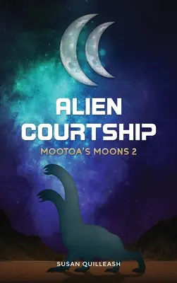 Corteggio alieno: Le lune di Mootoa 2 - Alien Courtship: Mootoa's Moons 2