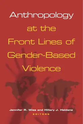 L'antropologia in prima linea contro la violenza di genere - Anthropology at the Front Lines of Gender-Based Violence