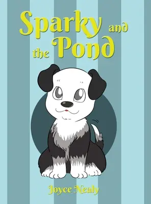 Sparky e lo stagno - Sparky and the Pond