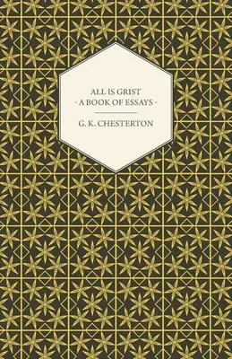 Tutto è poltiglia - Un libro di saggi - All Is Grist - A Book of Essays