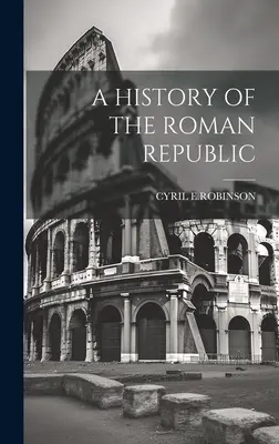 Storia della Repubblica Romana - A History of the Roman Republic