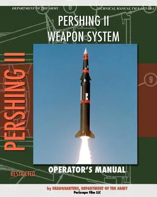Manuale dell'operatore del sistema d'arma Pershing II - Pershing II Weapon System Operator's Manual
