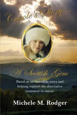 La storia di Carole... una gemma scozzese - Carole's Story...A Scottish Gem