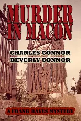 Omicidio a Macon: Un mistero di Frank Hayes - Murder In Macon: A Frank Hayes Mystery