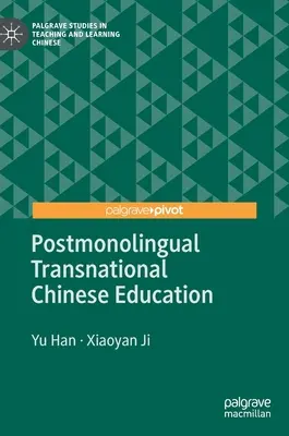 Educazione cinese transnazionale postmonolinguistica - Postmonolingual Transnational Chinese Education