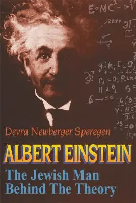 Albert Einstein: L'uomo ebreo dietro la teoria - Albert Einstein: The Jewish Man Behind the Theory