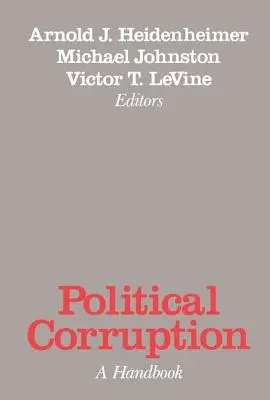 Corruzione politica: Un manuale - Political Corruption: A Handbook