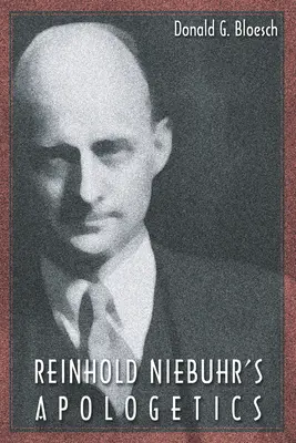 L'apologetica di Reinhold Niebuhr - Reinhold Niebuhr's Apologetics