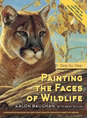 Dipingere i volti della fauna selvatica: Passo dopo passo - Painting the Faces of Wildlife: Step by Step