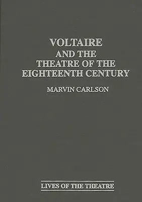 Voltaire e il teatro del XVIII secolo - Voltaire and the Theatre of the Eighteenth Century