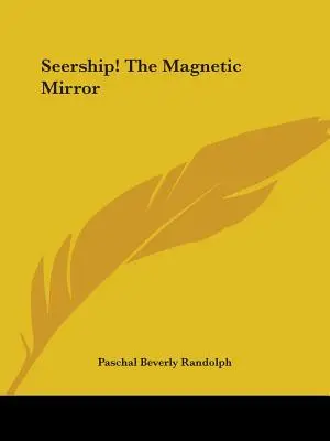 Seership! Lo specchio magnetico - Seership! The Magnetic Mirror