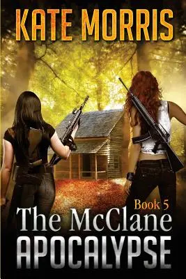 L'apocalisse di McClane, libro 5 - The McClane Apocalypse Book 5