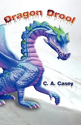 La bava del drago - Dragon Drool