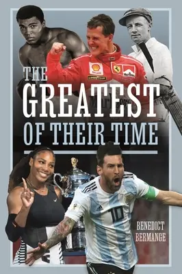 I più grandi del loro tempo - The Greatest of Their Time