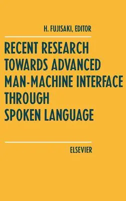 Ricerche recenti verso un'interfaccia uomo-macchina avanzata attraverso il linguaggio parlato - Recent Research Towards Advanced Man-Machine Interface Through Spoken Language