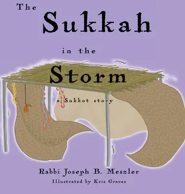 La Sukkah nella tempesta: Una storia di Sukkot - The Sukkah in the Storm: A Sukkot Story