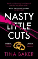 Nasty Little Cuts - dall'autrice del bestseller n. 1 in ebook Call Me Mummy - Nasty Little Cuts - from the author of #1 ebook bestseller Call Me Mummy