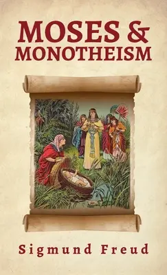 Mosè e il monoteismo con copertina rigida - Moses And Monotheism Hardcover