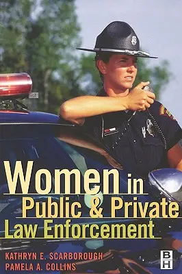 Le donne nelle forze dell'ordine pubbliche e private - Women in Public and Private Law Enforcement