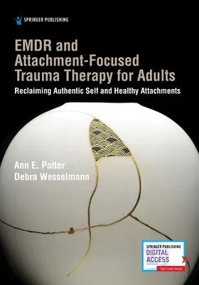 EMDR e terapia del trauma focalizzata sull'attaccamento per adulti - EMDR and Attachment-Focused Trauma Therapy for Adults