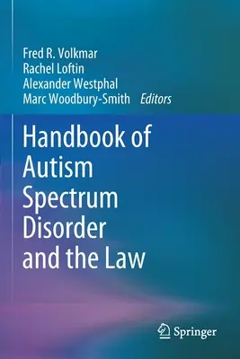 Manuale sul disturbo dello spettro autistico e la legge - Handbook of Autism Spectrum Disorder and the Law